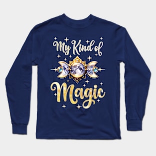 My Kind of Magic Long Sleeve T-Shirt